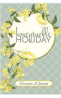 Honeysuckle Holiday
