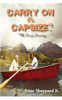 Carry on or Capsize?