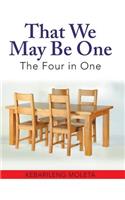 That We May Be One: The Four in One