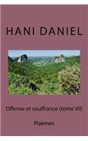 Offense et souffrance (tome VII)