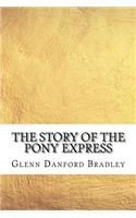 The Story of the Pony Express