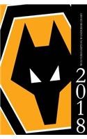 Wolverhampton Wanderers Diary 2018