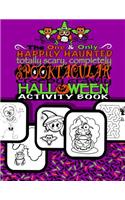 Spooktacular Creepy Crawly Halloween Activity Book (Halloween Gifts For Kids)