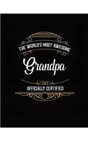 The World's Most Awesome Grandpa: 120 page 8.5 x 11 Large Notebook Journal Diary