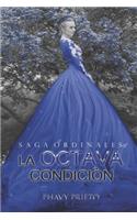 La Octava Condición