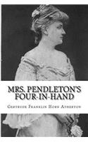 Mrs. Pendleton's Four-In-Hand