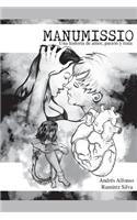 Manumissio: Una Historia de Amor, Pasi