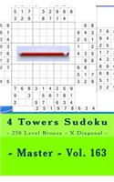 4 Towers Sudoku - 250 Level Bronze - X Diagonal - Master - Vol. 163
