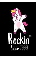 Rockin' Since 1999: Funny Dabbing Unicorn Birthday Gift Notebook
