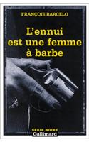 Ennui Est Une Fem Barbe