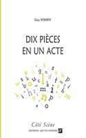 Dix pièces en un acte