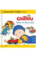 Caillou Goes to Day Care