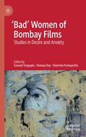 'Bad' Women of Bombay Films