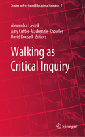 Walking as Critical Inquiry