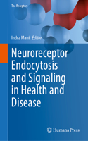 Neuroreceptor Endocytosis and Signaling in Health and Disease