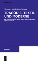 Tragödie, Textil Und Moderne