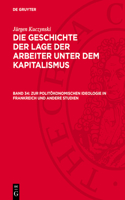 Zur Politökonomischen Ideologie in Frankreich Und Andere Studien