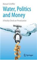 Water, Politics and Money