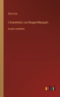 L'Assommoir; Les Rougon-Macquart