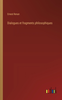 Dialogues et fragments philosophiques