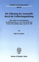 Die Zahmung Des Automobils Durch Die Gefahrdungshaftung