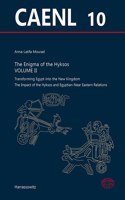 The Enigma of the Hyksos Volume II