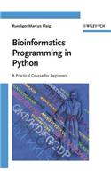 Bioinformatics Programming in Python: A Practical Course for Beginners