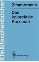 Das Kolorektale Karzinom