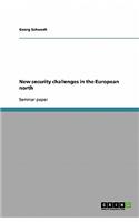 New security challenges in the European north