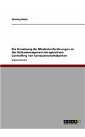 Die Umsetzung der Mindestanforderungen an das Risikomanagement im operativen Controlling von Genossenschaftsbanken: (German)
