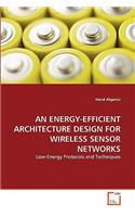 Energy-Efficient Architecture Design for Wireless Sensor Networks