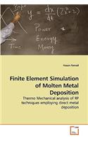 Finite Element Simulation of Molten Metal Deposition