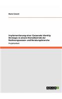Implementierung einer Corporate Identity Strategie in einem Kleinstbetrieb der Rechnungswesen- und Beratungsbranche