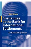 Challenges at the Bank for International Settlements