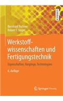 Werkstoffwissenschaften und Fertigungstechnik