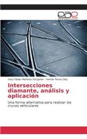 Intersecciones diamante, análisis y aplicación: (Spanish)