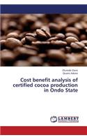 Cost benefit analysis of certified cocoa production in Ondo State