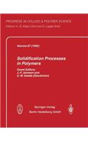 Solidification Processes in Polymers