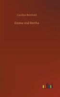 Emma und Bertha