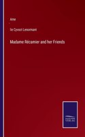 Madame Récamier and her Friends