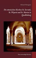 ottonischen Kirchen St. Servatii, St. Wiperti und St. Marien in Quedlinburg