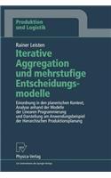 Iterative Aggregation Und Mehrstufige Entscheidungsmodelle