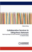 Collaborative Services in Ubiquitous Network