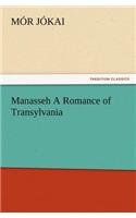 Manasseh a Romance of Transylvania
