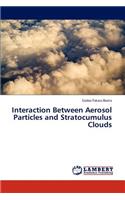 Interaction Between Aerosol Particles and Stratocumulus Clouds