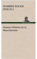Nounou Histoire de la Moucheronne