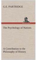 Psychology of Nations A Contribution to the Philosophy of History