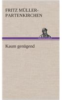 Kaum genügend