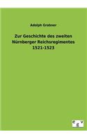 Zur Geschichte Des Zweiten Nurnberger Reichsregimentes 1521-1523