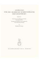 Lehrgang Fur Die Arabische Schriftsprache Der Gegenwart. Band 2